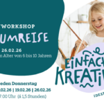 Traumreise - Kreativworkshop für Kinder von 6-10 Jahren